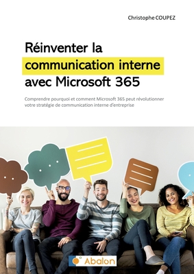 R Inventer La Communication Interne Avec Microsoft 365 Comprendre