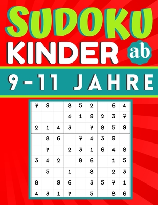 Sudoku Kinder Ab 9 11 Jahre 200 Sudokus R Tsel Einfach Mit Lsung