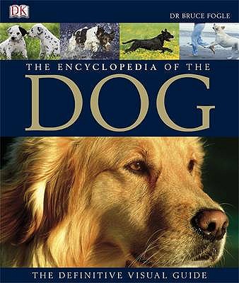 The Encyclopedia of the Dog book by Bruce Fogle | 5 available editions