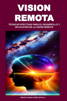 Vision Remota T Cnicas Efectivas Para El Desarrollo Y Aplicaci N De La