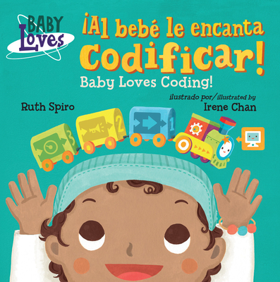 Al Beb Le Encanta Codificar! / Baby Loves Coding! - Spiro, Ruth