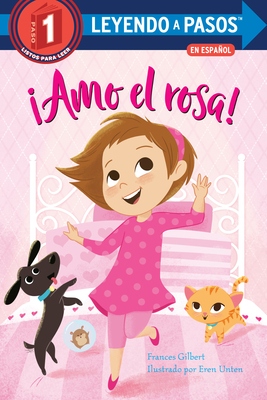 Amo El Rosa! (I Love Pink Spanish Edition) - Gilbert, Frances