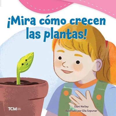 Mira Cmo Crecen Las Plantas! - Neiley, Dani
