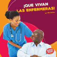 Que Vivan Las Enfermeras! (Hooray for Nurses!)