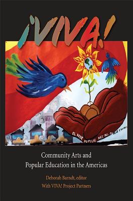 viva!: Community Arts and Popular Education in the Americas - Barndt, Deborah (Editor)