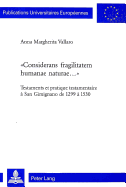 Considerans Fragilitatem Humanae Naturae...: Testaments Et Pratique Testamentaire  San Gimignano de 1299  1530