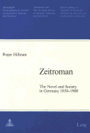 Zeitroman: The Novel and Society in Germany 1830-1900