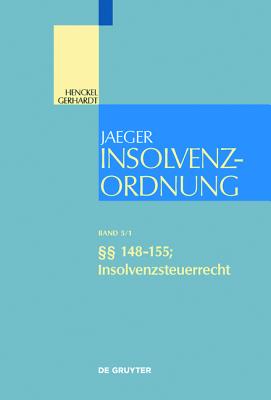  148-155; Insolvenzsteuerrecht - Eckardt, Diederich (Editor), and Fehrenbacher, Oliver (Editor)