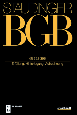  362-396: (Erf?llung, Hinterlegung, Aufrechnung) - Kern, Christoph (Editor), and Bieder, Marcus (Editor), and Lwisch, Manfred (Editor)