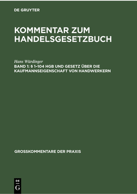  1-104 Hgb Und Gesetz ?ber Die Kaufmannseigenschaft Von Handwerkern - W?rdinger, Hans