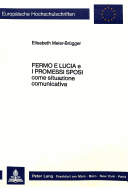 Fermo E Lucia E I Promessi Sposi? Come Situazione Comunicativa