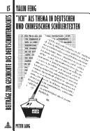 Ich? ALS Thema in Deutschen Und Chinesischen Schuelertexten