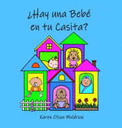 Hay una Beb en tu Casita?