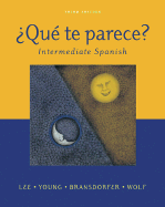 Qu te parece? Intermediate Spanish Student Edition with Online Learning Center Bind- In Card