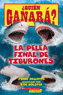 Quin Ganar? La Pelea Final de Tiburones (Who Would Win?: Ultimate Shark Rumble)