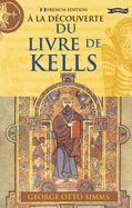  La Dcouverte du Livre de Kells