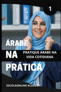 rabe na prtica 1 "dialeto srio & Libans": sotaque oriental" rabe shamye usado no Lbano, sria, Jordnia e palestina