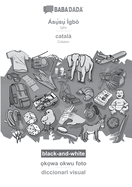 ss gb - catal, kwa okwu foto, BW: BABADADA Igbo - Catalan, visual dictionary, BW