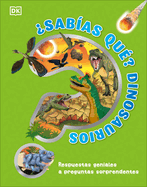 ¿sab-As Qu(c)? Dinosaurios (Did You Know? Dinosaurs)