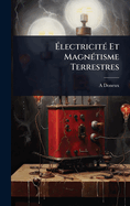 ?lectricit(c) Et Magn(c)tisme Terrestres