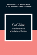 sop'S Fables; A New Translation with an Introduction and Illustrations