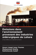 missions dans l'environnement provenant des industries sidrurgiques de Lahore