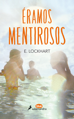 ramos Mentirosos/ We Were Liars - Lockhart, E