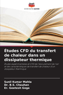 tudes CFD du transfert de chaleur dans un dissipateur thermique