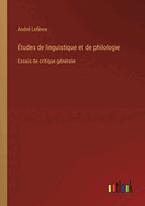 tudes de linguistique et de philologie: Essais de critique gnrale