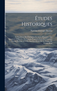 tudes Historiques: Le Tombeau De Champlain Et Autres Rponses Aux Questions D'Histoire Du Canada Proposes Lors Du Concours Ouvert En Juin 1879 Par Son Excellence M. Le Comte De Prmio-Ral