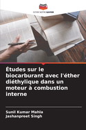 tudes sur le biocarburant avec l'ther dithylique dans un moteur  combustion interne