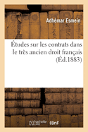 tudes Sur Les Contrats Dans Le Trs Ancien Droit Franais