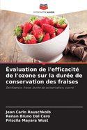 valuation de l'efficacit de l'ozone sur la dure de conservation des fraises