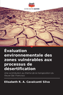 valuation environnementale des zones vulnrables aux processus de dsertification