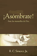 as?mbrate!: Ante Las Maravillas de Dios