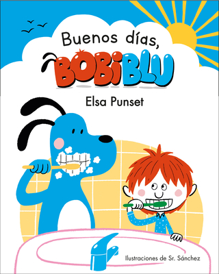 buenos D?as, Bobiblu! / Good Morning, Bobiblu! - Punset, Elsa