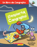 Despierta, Cangrejito! (Wake Up, Crabby!): Volume 3