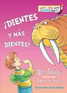 ídientes Y Mßs Dientes! (the Tooth Book Spanish Edition)