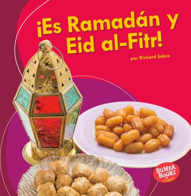 es Ramadn y Eid Al-Fitr! (It's Ramadan and Eid Al-Fitr!) - Sebra, Richard