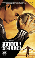 Goool! / Goal!: The Dream Begins: El Sueno Se Inicia...