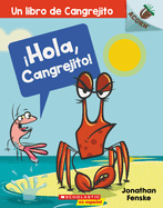 Hola, Cangrejito! (Hello, Crabby!): Un Libro de la Serie Acorn Volume 1