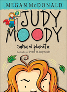 Judy Moody Salva El Planeta! / Judy Moody Saves the World!