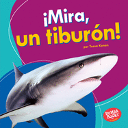 mira, Un Tibur?n! (Look, a Shark!)