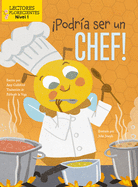 Podr?a Ser Un Chef! (I Could Bee a Chef!)