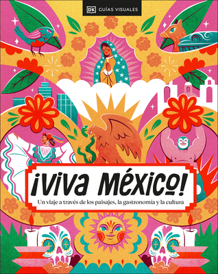 Viva M?xico! (Spanish Edition) - Dk Travel