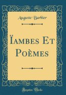 ambes Et Pomes (Classic Reprint)