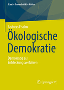 kologische Demokratie: Demokratie als Entdeckungsverfahren