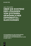 ber Die Existenz Der Lsungen Von Systemen Gewhnlicher Differentialgleichungen