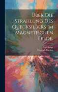 ber die Strahlung des Quecksilbers im magnetischen Felde.