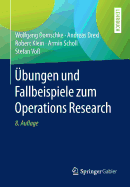 bungen und Fallbeispiele zum Operations Research